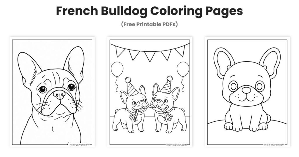French bulldog coloring pages featured image with three printable designs including realistic french bulldog portrait, two french bulldogs at a birthday party with balloons and bunting, and a cute easy cartoon french bulldog puppy sitting, free printable pdfs